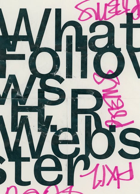 What Follows by Hr Webster