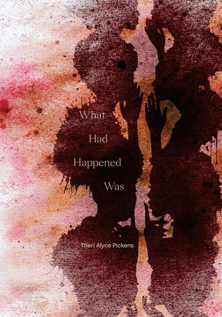 What Had Happened Was - The Poetry Shop