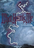 What Haunts Me - poems by Bernadette Geyer - GetBooks_book - The Poetry Shop LLC