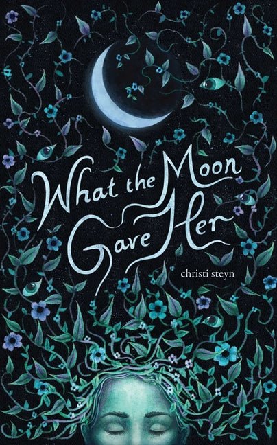 What the Moon Gave Her - The Poetry Shop