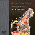 What We Leave Behind - The Poetry Shop
