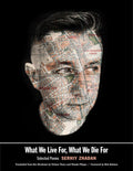 What We Live For, What We Die for: Selected Poems - The Poetry Shop