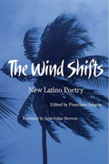 Wind Shifts: New Latino Poetry - The Poetry Shop