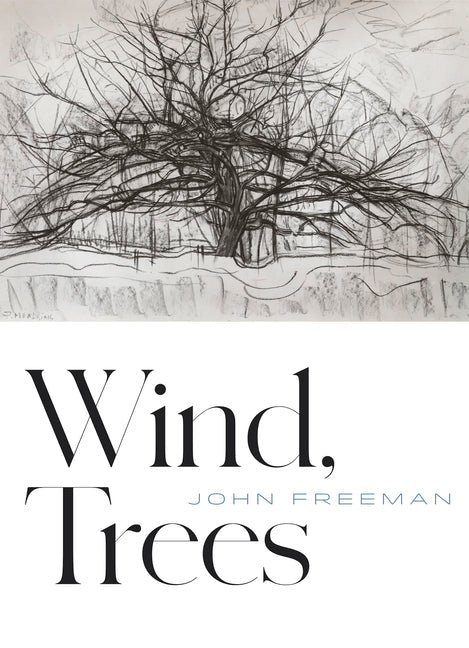 Wind, Trees by John Freeman