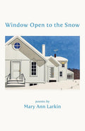 Window Open to the Snow - GetBooks_book - The Poetry Shop LLC