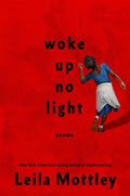 Woke Up No Light: Poems - GetBooks_book - The Poetry Shop LLC
