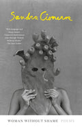 Woman Without Shame: Poems - The Poetry Shop