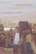Worldly Country: New Poems - The Poetry Shop