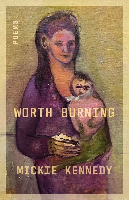 Worth Burning - The Poetry Shop