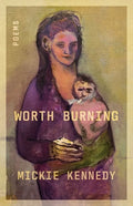 Worth Burning - The Poetry Shop