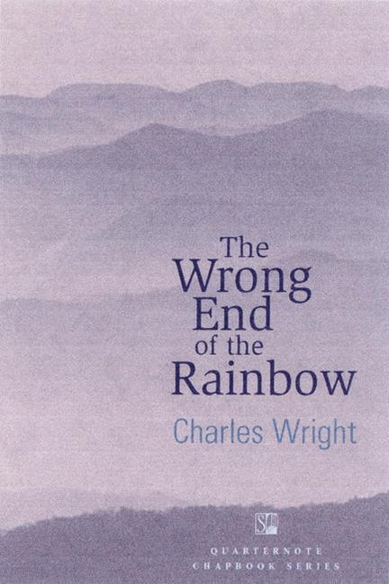 Wrong End of the Rainbow: Poems - The Poetry Shop