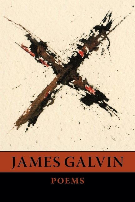 X by James Galvin