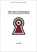 Year of Letting Go: 365 Days Pursuing Emotional Freedom - The Poetry Shop