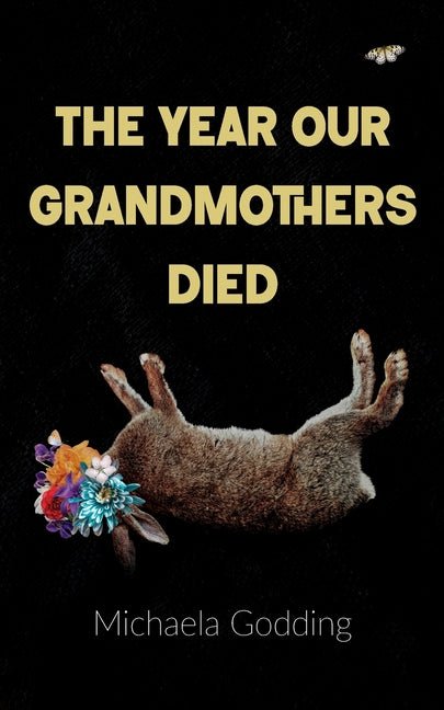 Year Our Grandmothers Died - The Poetry Shop