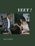 Yeet! by Jason B Crawford