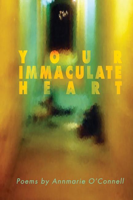 Your Immaculate Heart - GetBooks_book - The Poetry Shop